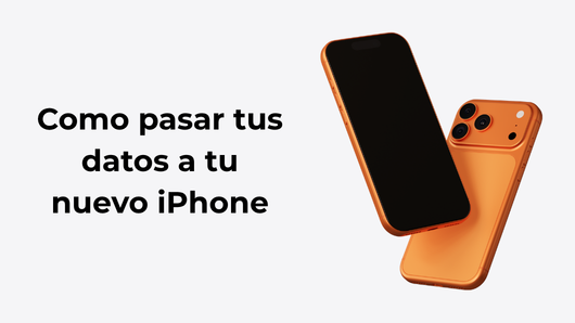 Como pasar tus datos a tu nuevo iPhone: Guia paso a paso (Android a iPhone y iPhone a iPhone)