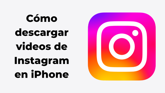 Como descargar videos de Instagram en tu iPhone facil y rapido